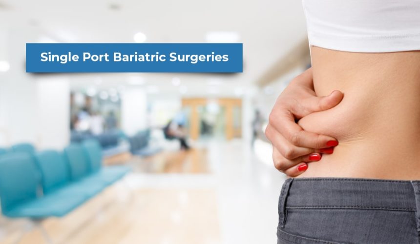 Single Port Bariatric Surgeries