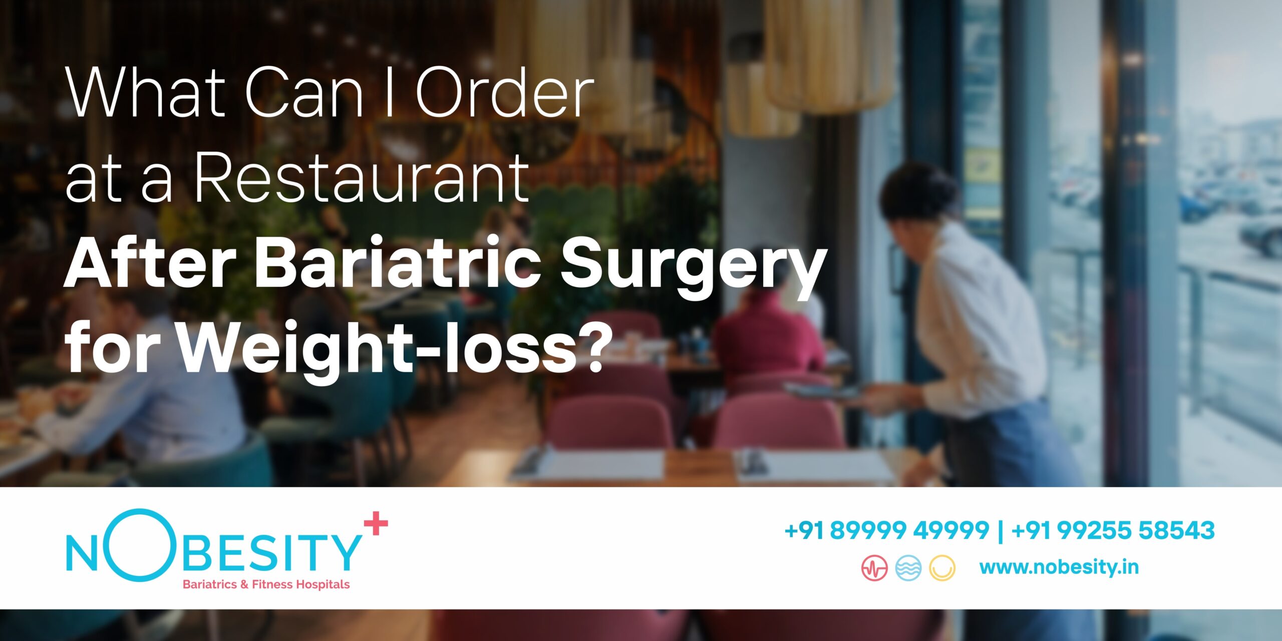 What Can I Order at a Restaurant After Bariatric Surgery for Weight-Loss?
