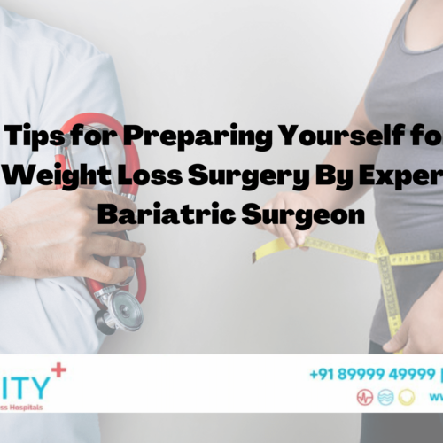 Tips for Preparing Yourself for Weight Loss Surgery by Expert Bariatric Surgeon