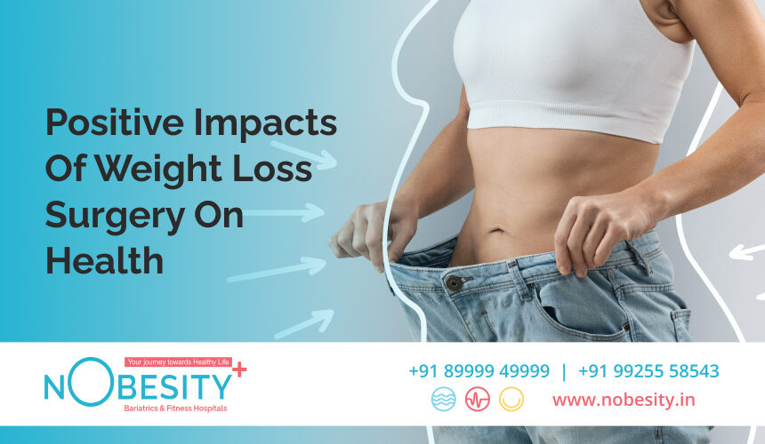 Positive Impacts Of Weight Loss Surgery On Health – NObesity