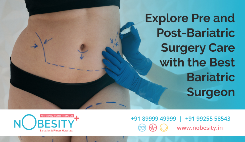 Find Success With Best Bariatric Surgery Care Pre And Post Surgery