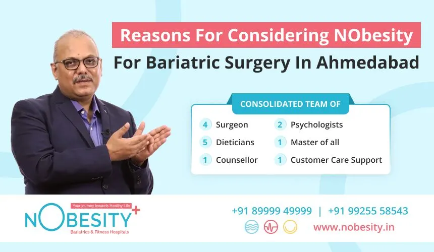 Reasons For Considering NObesity For Bariatric Surgery In Ahmedabad