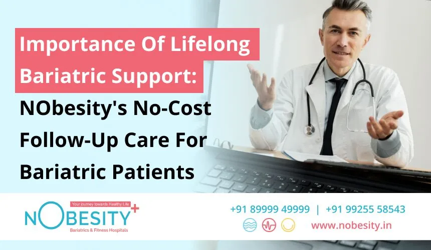 Importance Of Lifelong Bariatric Support: NObesity’s No-Cost Follow-Up Care For Bariatric Patients