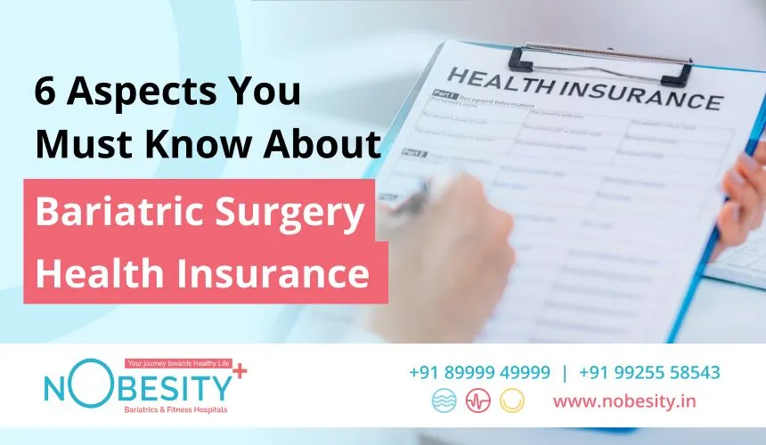 6 Aspects You Must Know About Bariatric Surgery Health Insurance