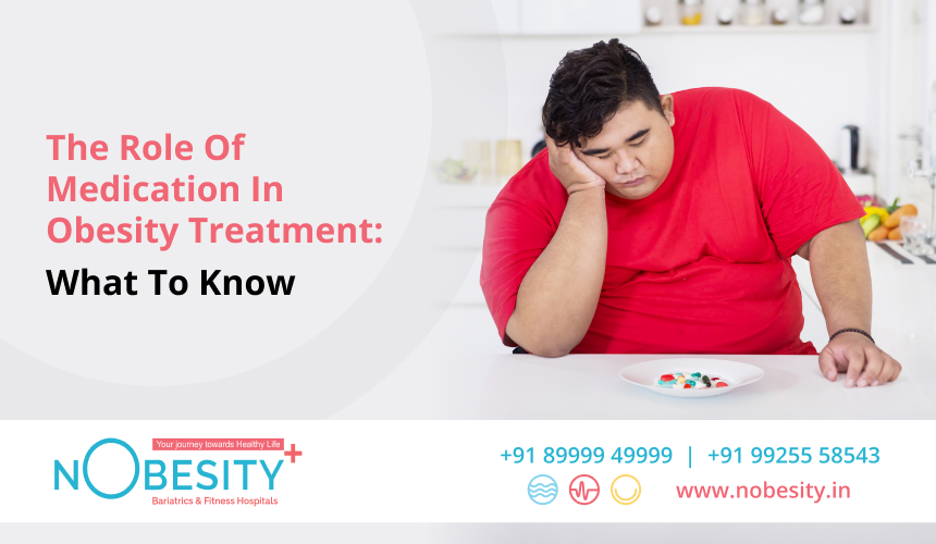 The Role Of Medication In Obesity Treatment: What To Know