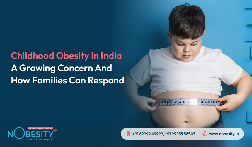 Childhood Obesity in India: A Growing Concern and How Families Can Respond
