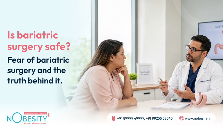 Is bariatric surgery safe? Fear of bariatric surgery and the truth behind it