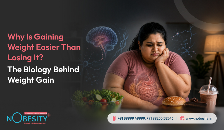 Why Is Gaining Weight Easier Than Losing It? The Biology Behind Weight Gain